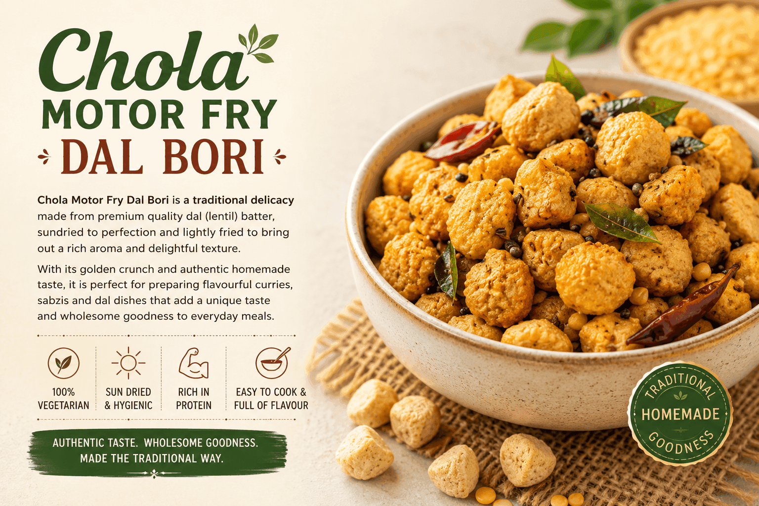 Chola Motor Fry Dal Bori - Authentic Taste